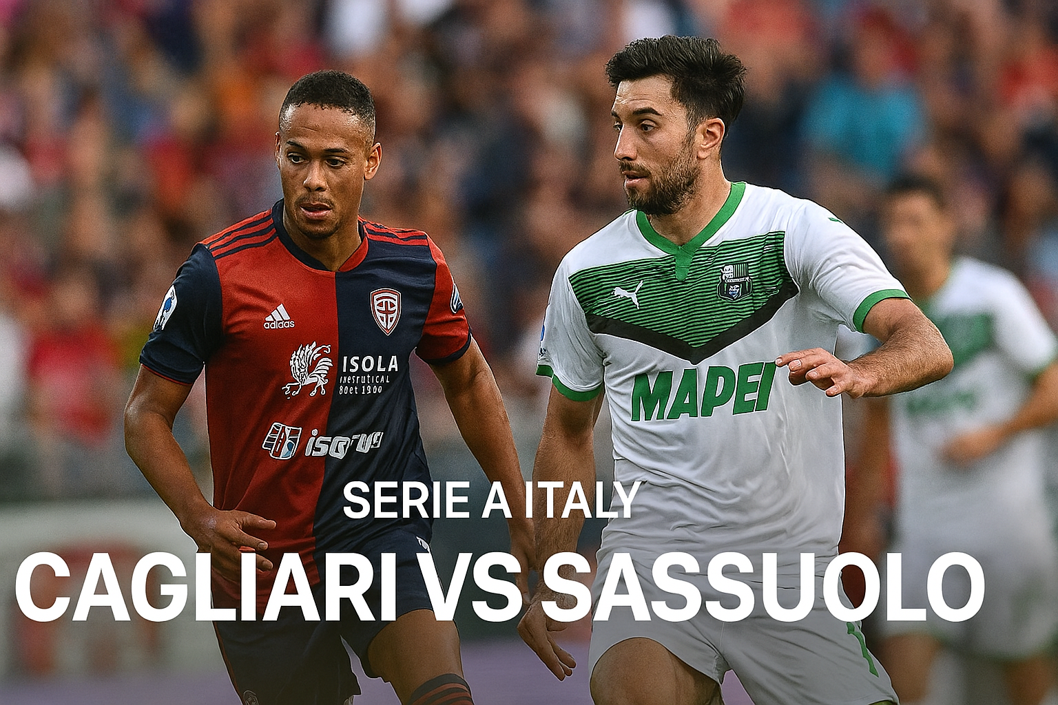 Pertarungan Sengit Analisis Lengkap tentang Cagliari vs Sassuolo 1-2 dengan Drama Serie A yang Bikin Deg-degan – Jalalive