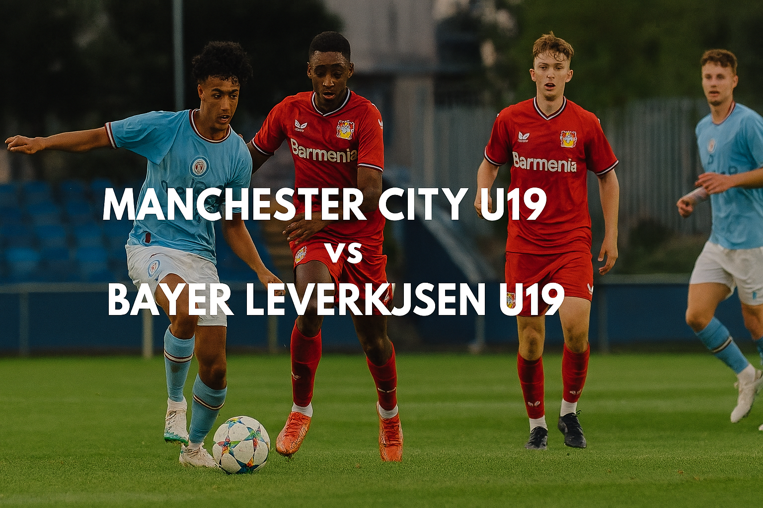 Big Match Youth League: Manchester City U19 vs Leverkusen U19 di Jalalive, Saksikan Pertandingannya!