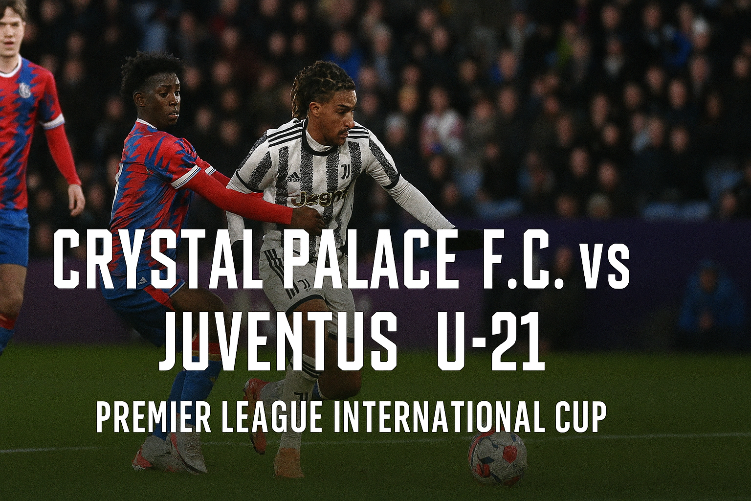 Jalalive – Prediksi Dampak Kemenangan 3-1 Crystal Palace F.C. atas Juventus...