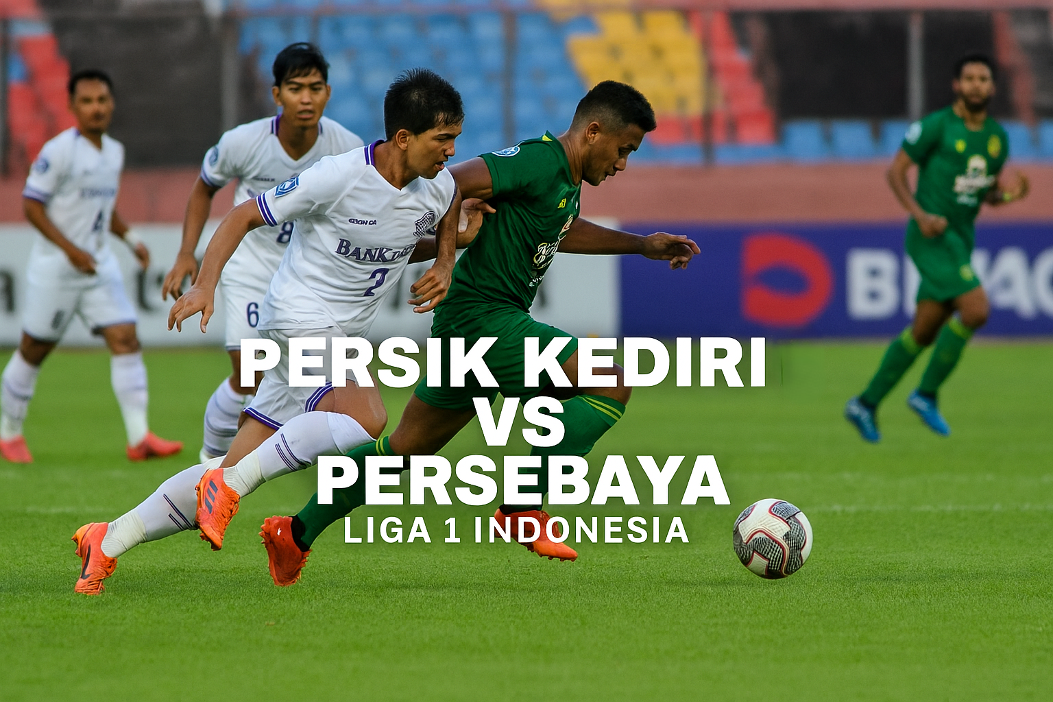 Persik vs Persebaya Liga 1 Malam Ini: Jalalive Siap Tayangkan Kickoff Pukul...