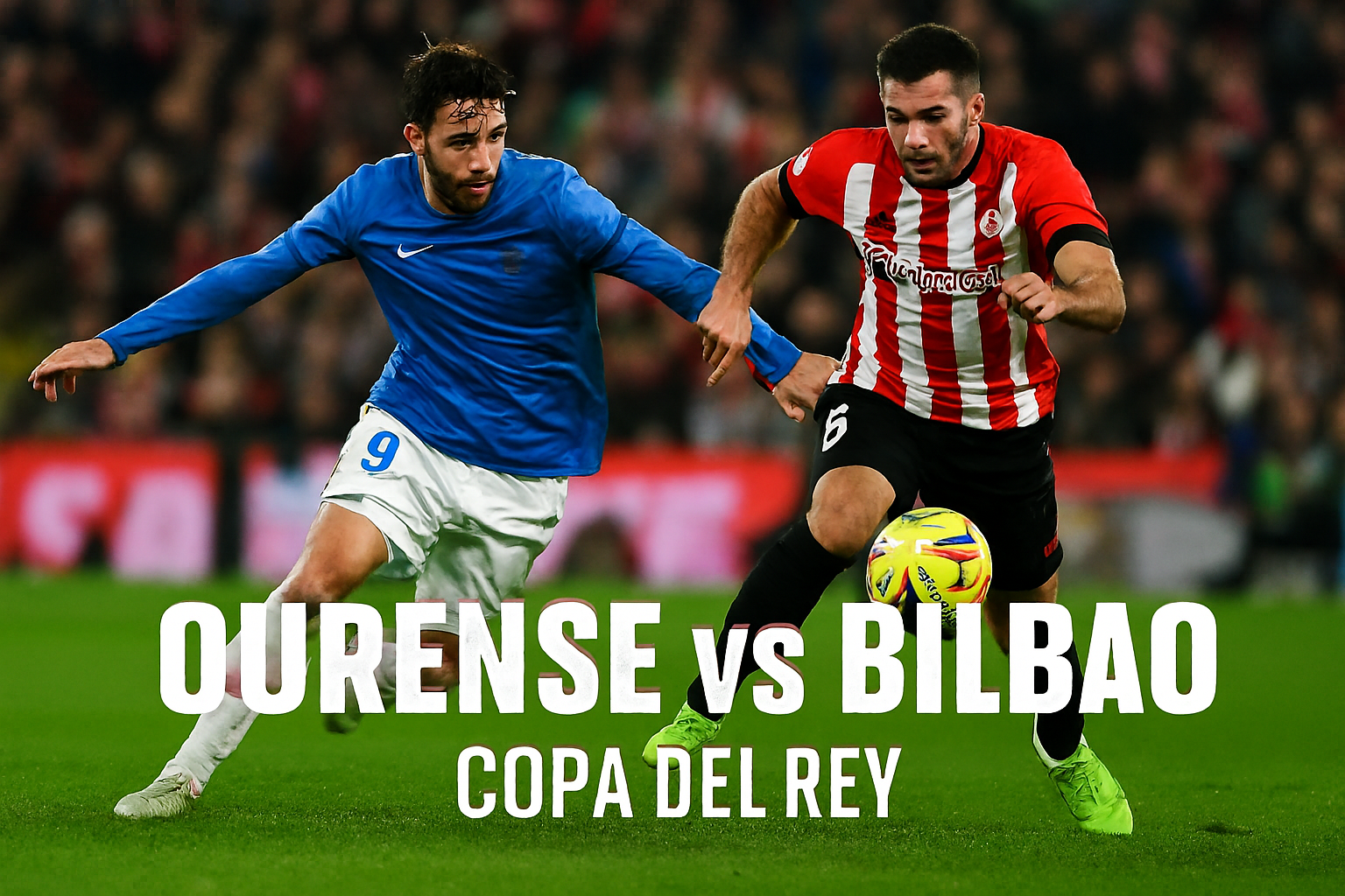 Copa del Rey 01.00 WIB: Ourense vs Bilbao dalam Sorotan Jalalive - Jadwal & Prediksi Pertandingan