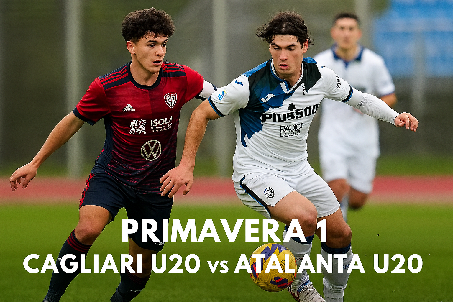 Live Jalalive Liga Primavera 1: Cagliari U20 vs Atalanta U20 - Siaran Langsung & Hasil Pertandingan